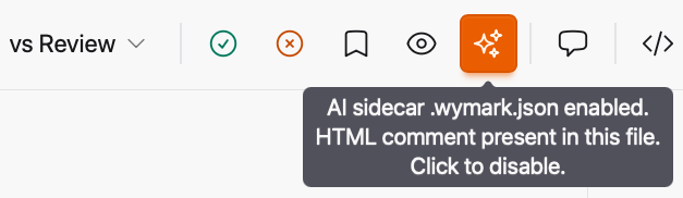 The ribbon with the sparkles button lit and its tooltip: AI sidecar .wymark.json enabled. HTML comment present in this file. Click to disable.